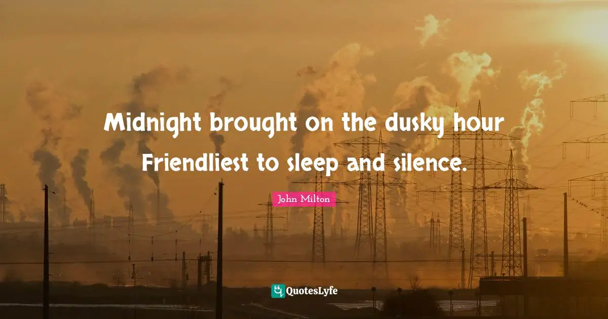 Midnight brought on the dusky hour Friendliest to sleep and silence.
