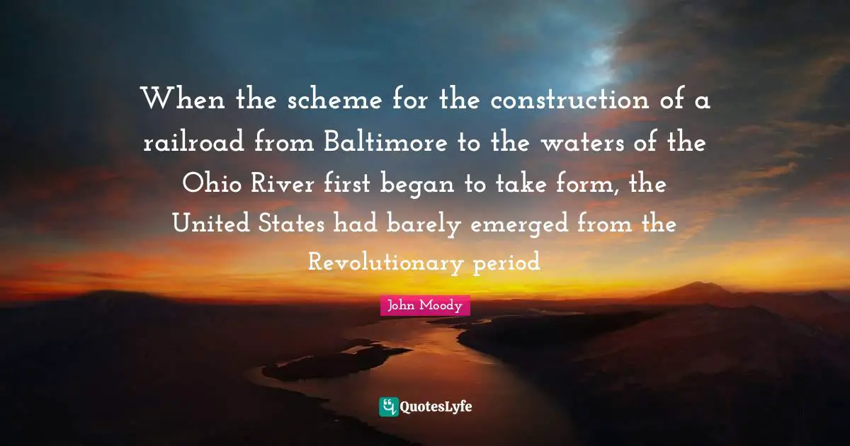 When the scheme for the construction of a railroad from Baltimore to the waters of the Ohio River first began to take form, the United States had barely emerged from the Revolutionary period