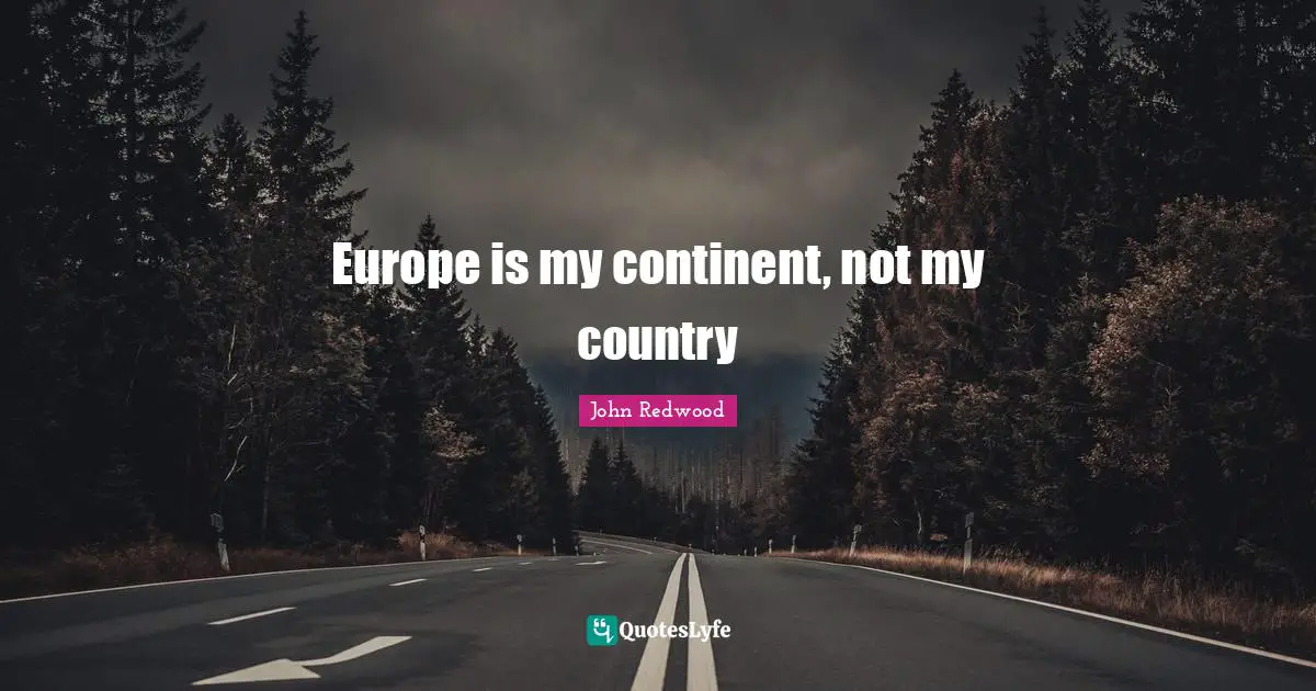 Europe is my continent, not my country