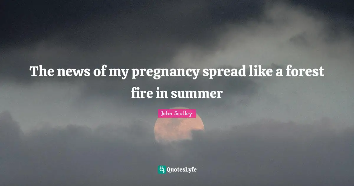 The news of my pregnancy spread like a forest fire in summer