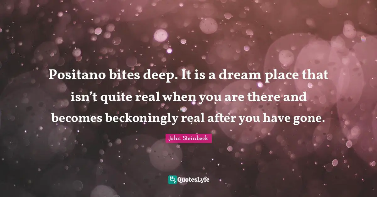 Positano bites deep. It is a dream place that isn’t quite real when you are there and becomes beckoningly real after you have gone.