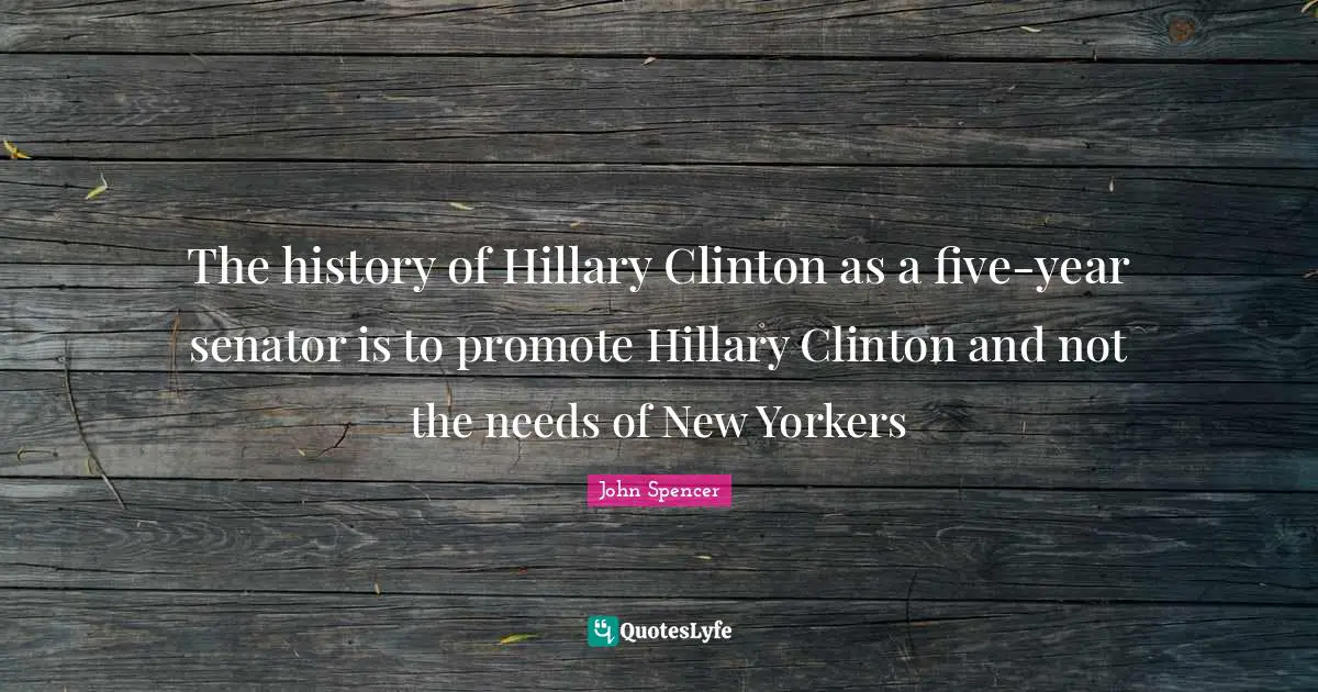 The history of Hillary Clinton as a five-year senator is to promote Hillary Clinton and not the needs of New Yorkers