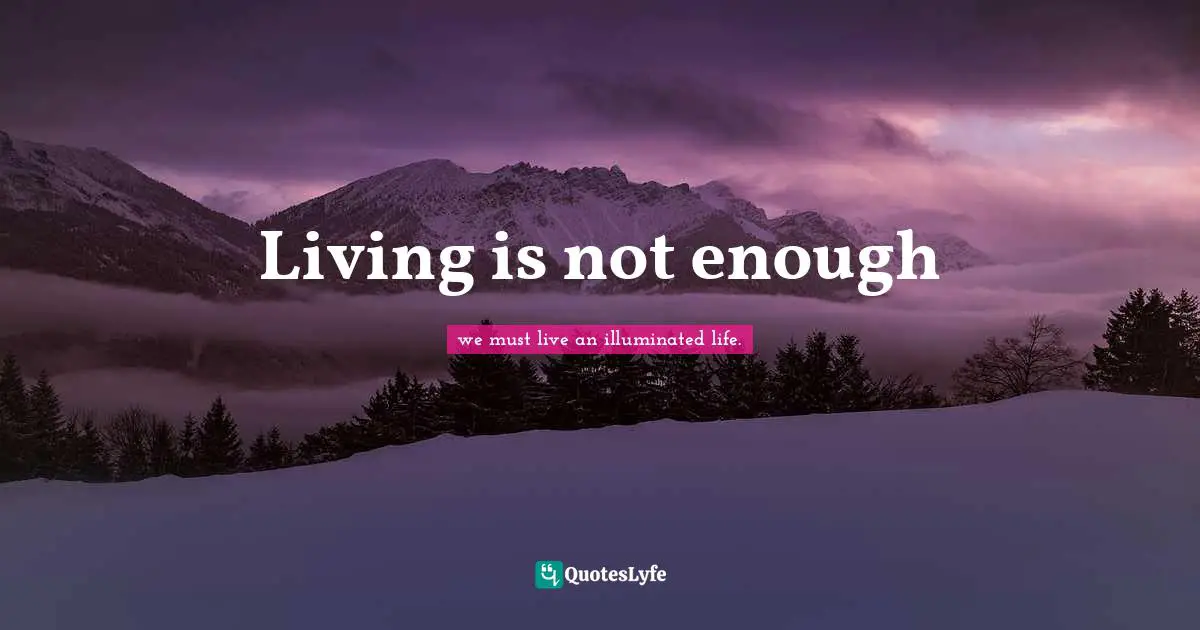Living is not enough