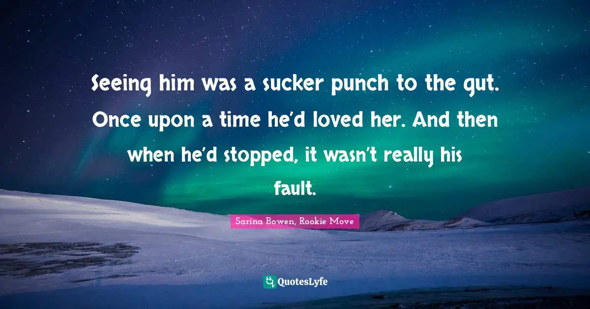 Seeing him was a sucker punch to the gut. Once upon a time he’d loved her. And then when he’d stopped, it wasn’t really his fault.