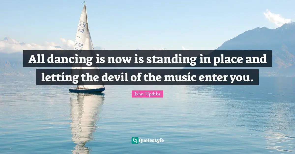 All dancing is now is standing in place and letting the devil of the music enter you.