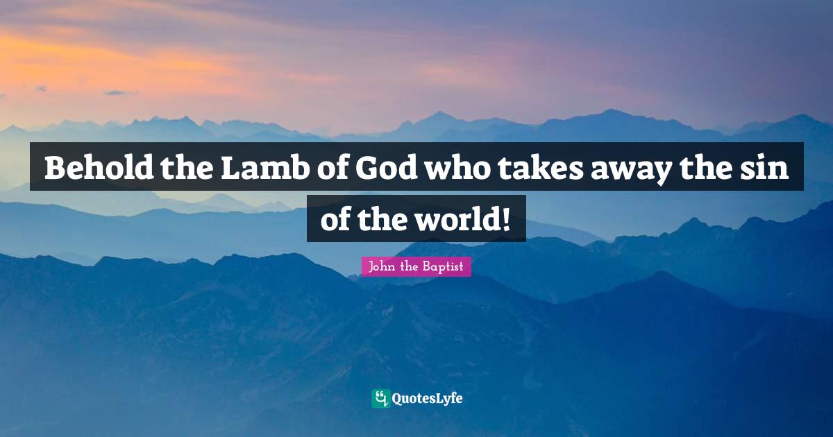 Best Lamb Of God Quotes with images to share and download for free at
