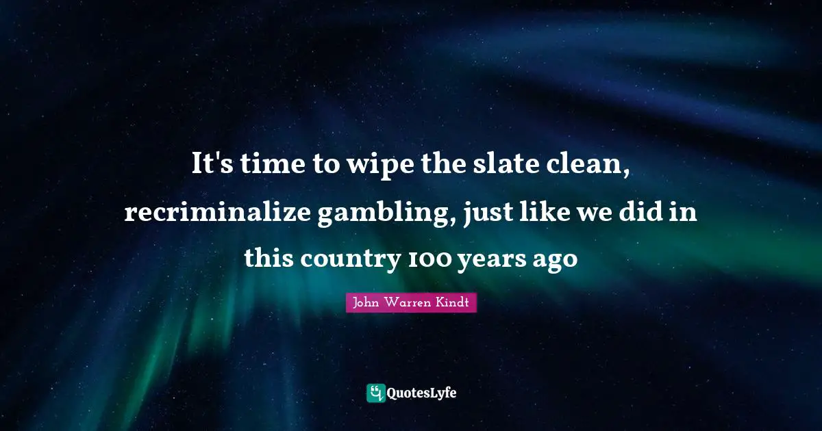 It's time to wipe the slate clean, recriminalize gambling, just like we did in this country 100 years ago
