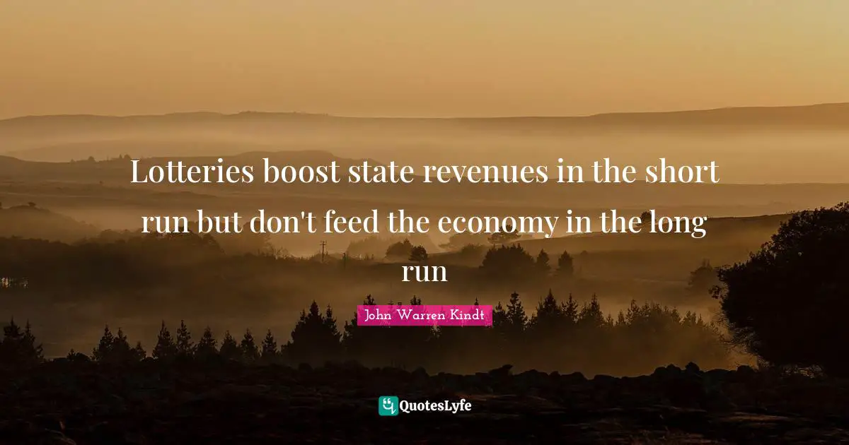 Lotteries boost state revenues in the short run but don't feed the economy in the long run