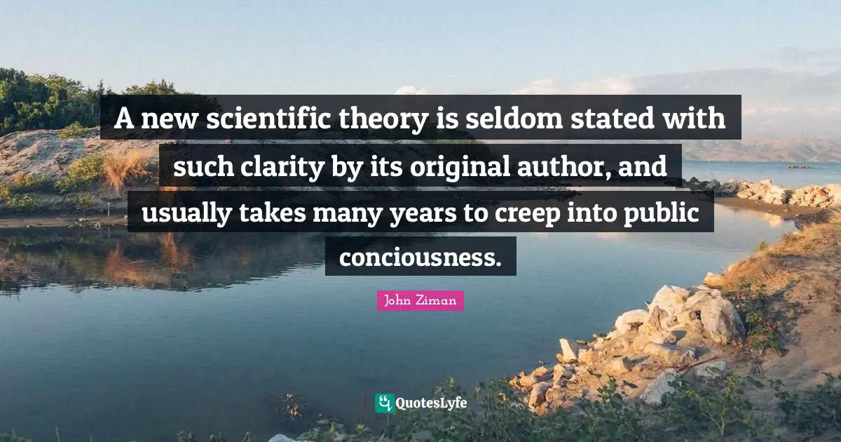A new scientific theory is seldom stated with such clarity by its original author, and usually takes many years to creep into public conciousness.