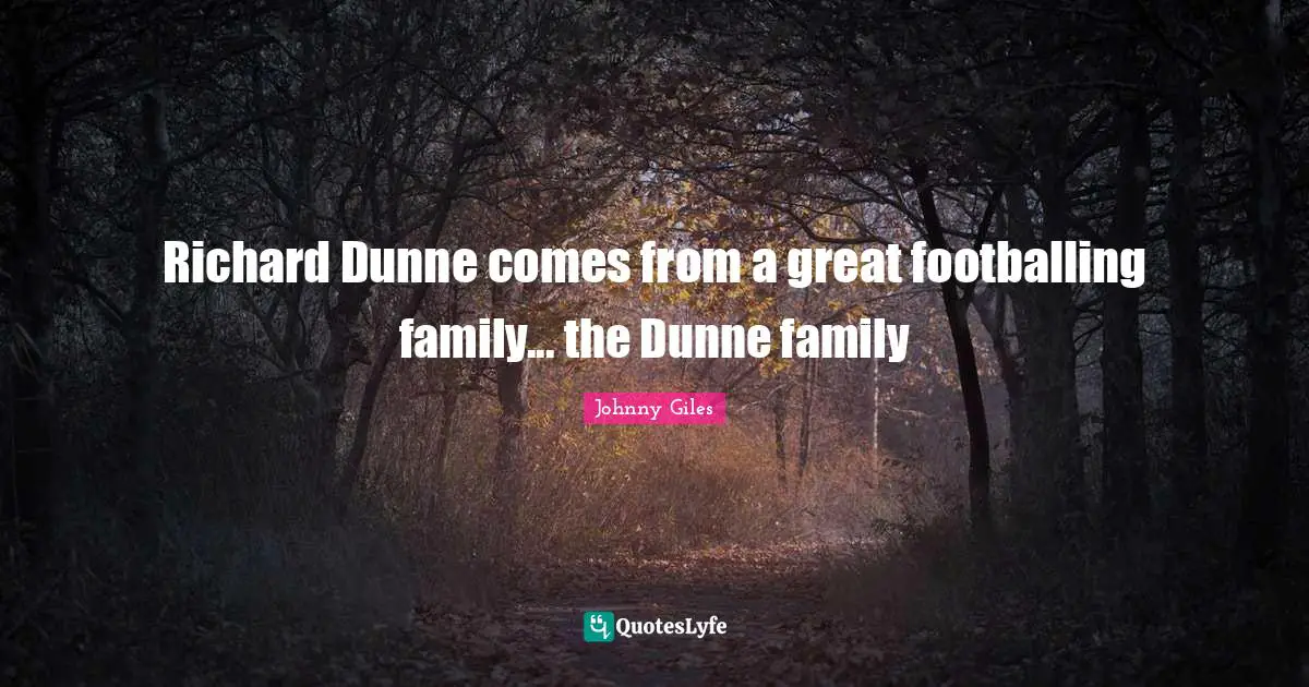 Richard Dunne comes from a great footballing family... the Dunne family