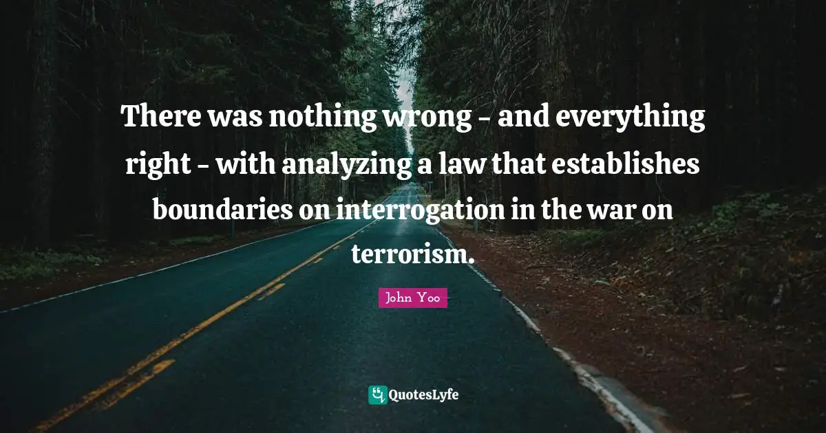 There was nothing wrong - and everything right - with analyzing a law that establishes boundaries on interrogation in the war on terrorism.