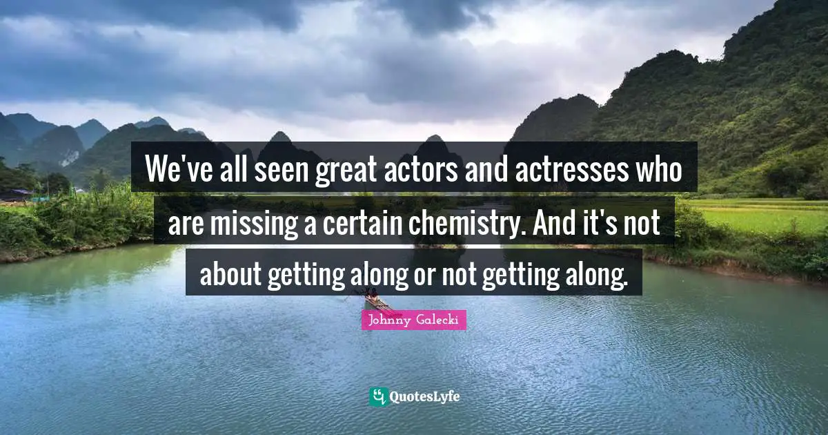 We've all seen great actors and actresses who are missing a certain chemistry. And it's not about getting along or not getting along.