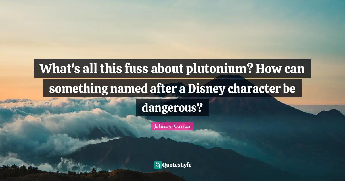 What's all this fuss about plutonium? How can something named after a Disney character be dangerous?
