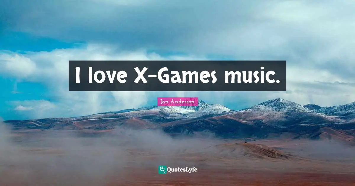 I love X-Games music.