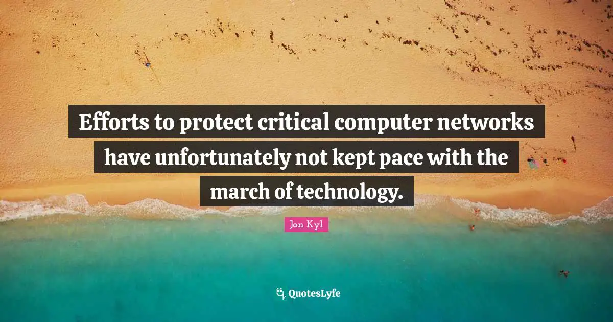 Efforts to protect critical computer networks have unfortunately not kept pace with the march of technology.