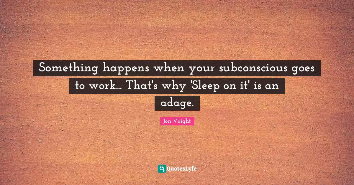 Something happens when your subconscious goes to work... That's why 'Sleep on it' is an adage.
