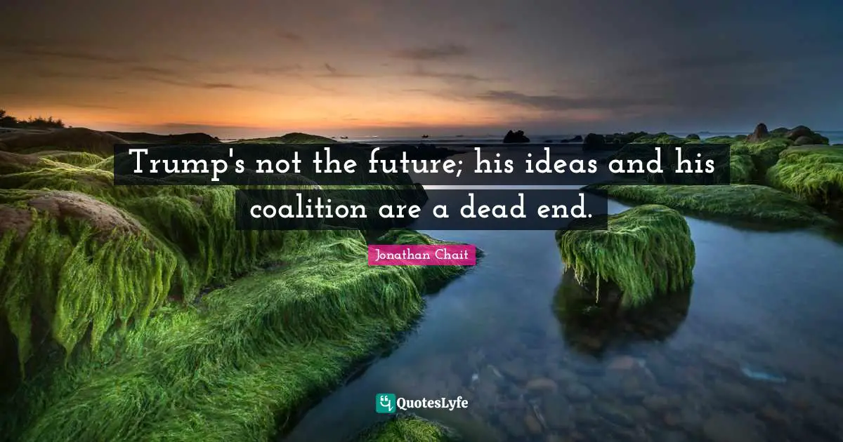 Trump's not the future; his ideas and his coalition are a dead end.