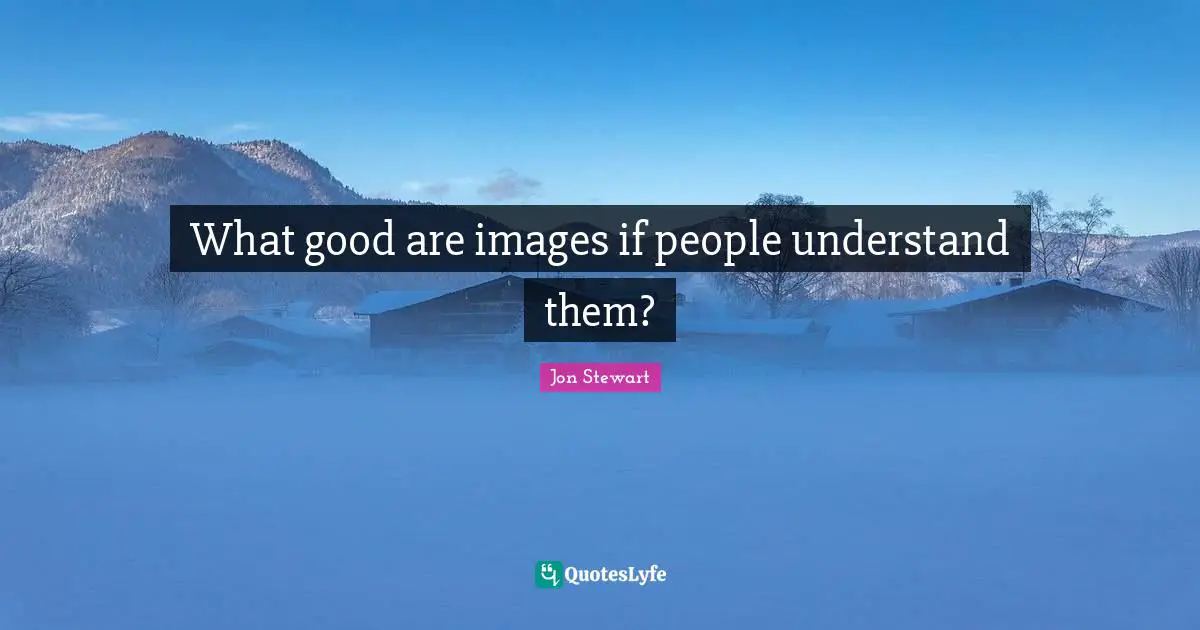 What good are images if people understand them?