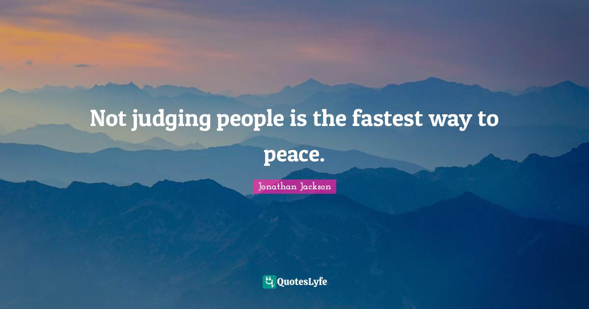 Best Not Judging Quotes with images to share and download for free at