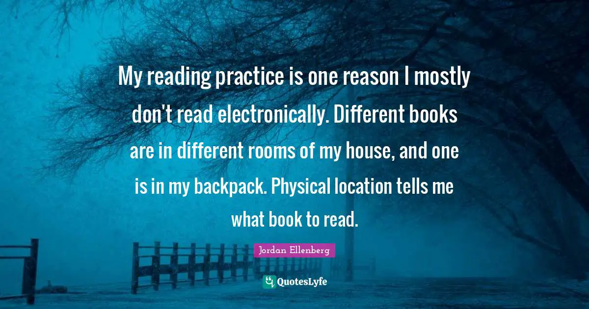 My reading practice is one reason I mostly don't read electronically. Different books are in different rooms of my house, and one is in my backpack. Physical location tells me what book to read.