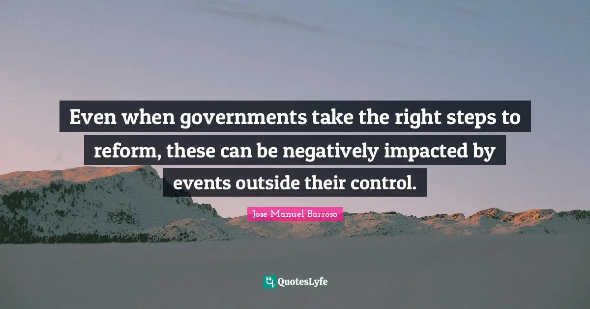 Even when governments take the right steps to reform, these can be negatively impacted by events outside their control.