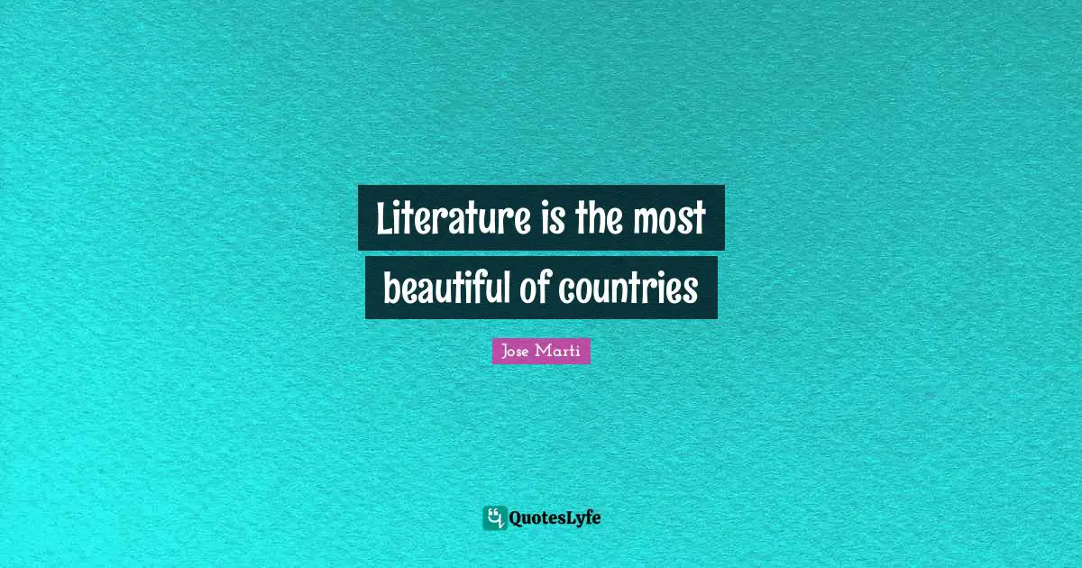 Literature is the most beautiful of countries