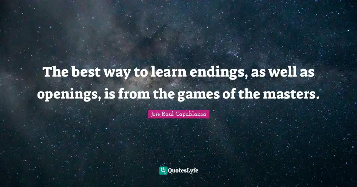 The best way to learn endings, as well as openings, is from the games of the masters.