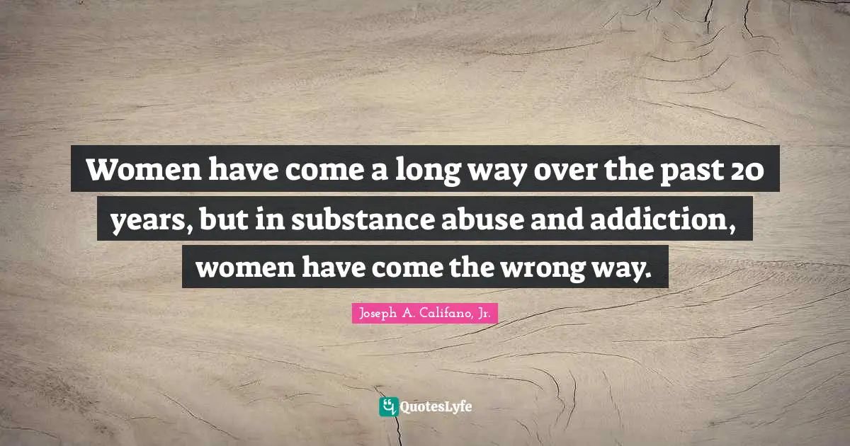 Women have come a long way over the past 20 years, but in substance abuse and addiction, women have come the wrong way.