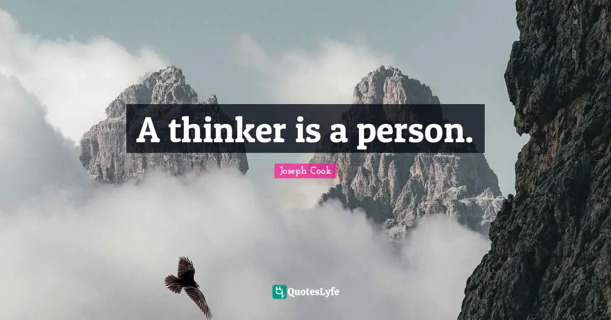 A thinker is a person.