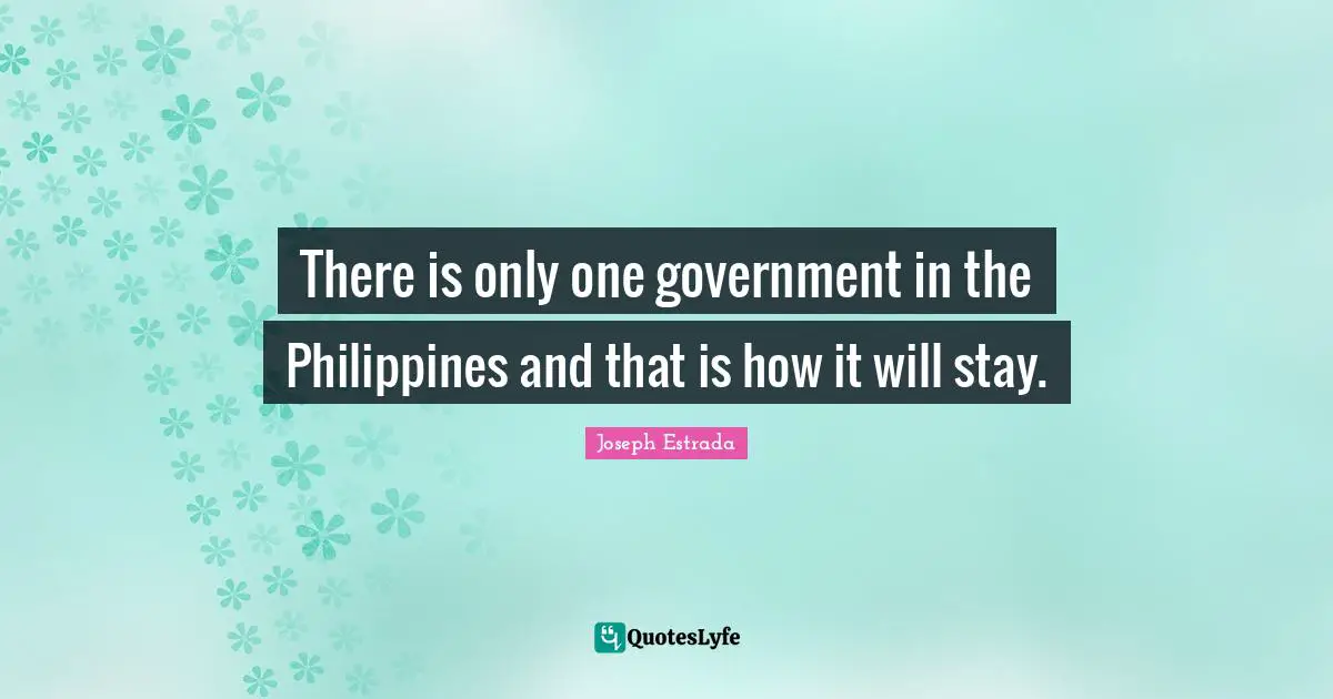 There is only one government in the Philippines and that is how it will stay.