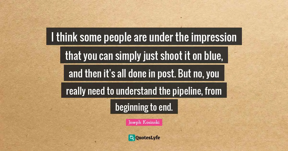 I think some people are under the impression that you can simply just shoot it on blue, and then it's all done in post. But no, you really need to understand the pipeline, from beginning to end.