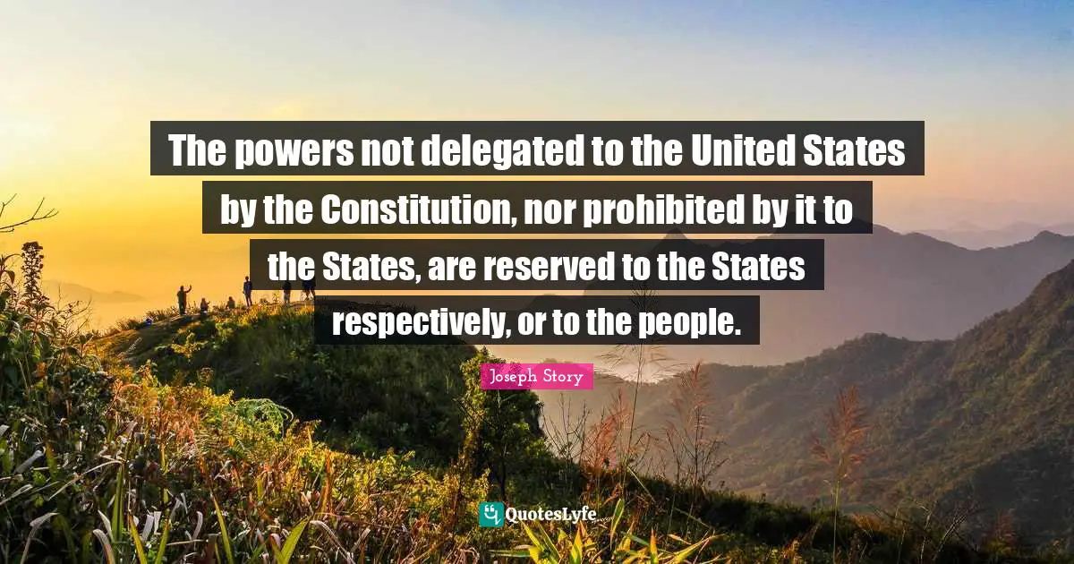 The powers not delegated to the United States by the Constitution, nor prohibited by it to the States, are reserved to the States respectively, or to the people.