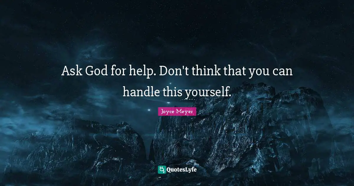 Ask God for help. Don't think that you can handle this yourself.