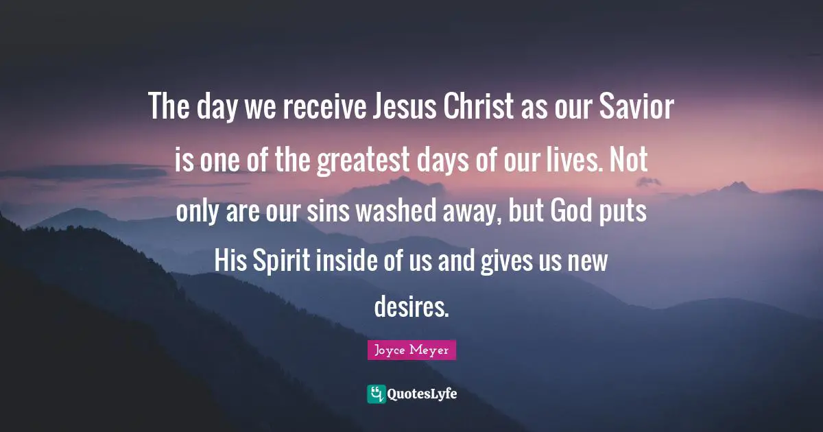 The day we receive Jesus Christ as our Savior is one of the greatest days of our lives. Not only are our sins washed away, but God puts His Spirit inside of us and gives us new desires.