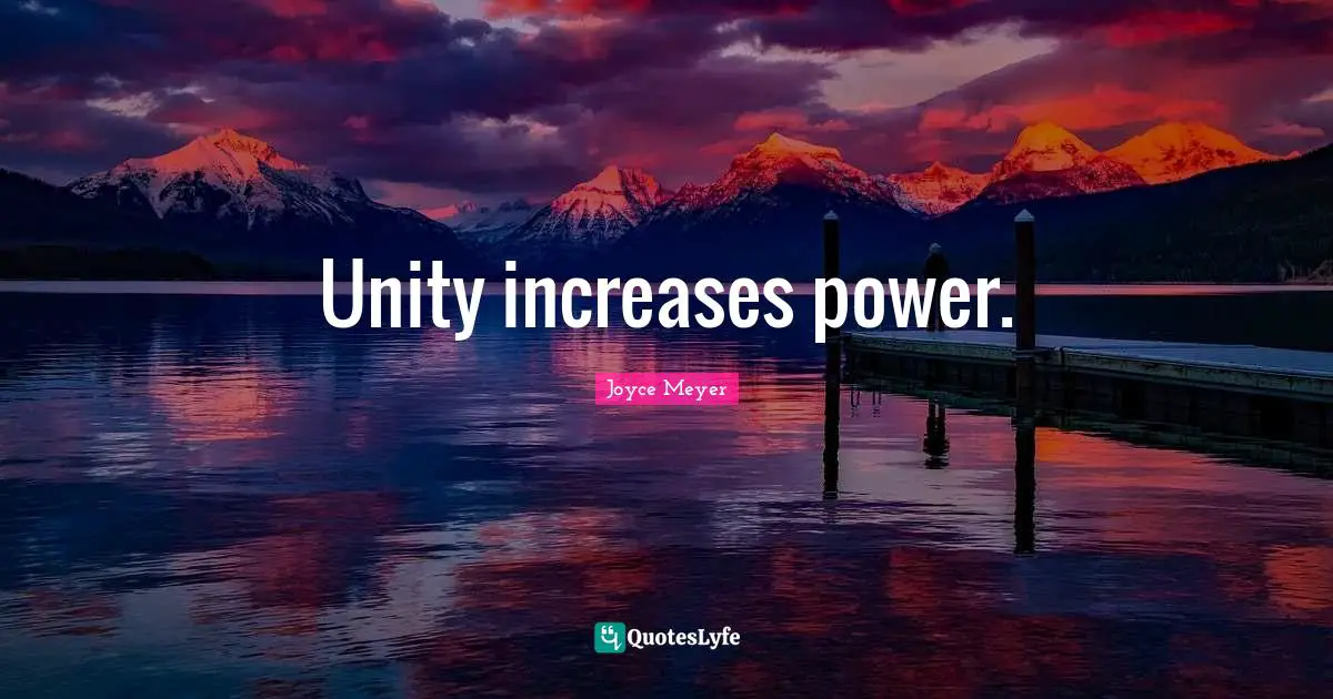 Unity increases power.