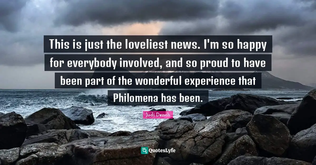 This is just the loveliest news. I'm so happy for everybody involved, and so proud to have been part of the wonderful experience that Philomena has been.