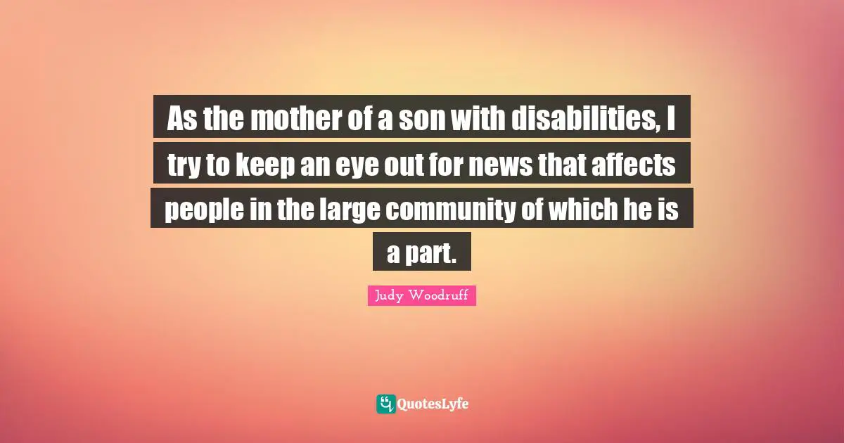 As the mother of a son with disabilities, I try to keep an eye out for news that affects people in the large community of which he is a part.
