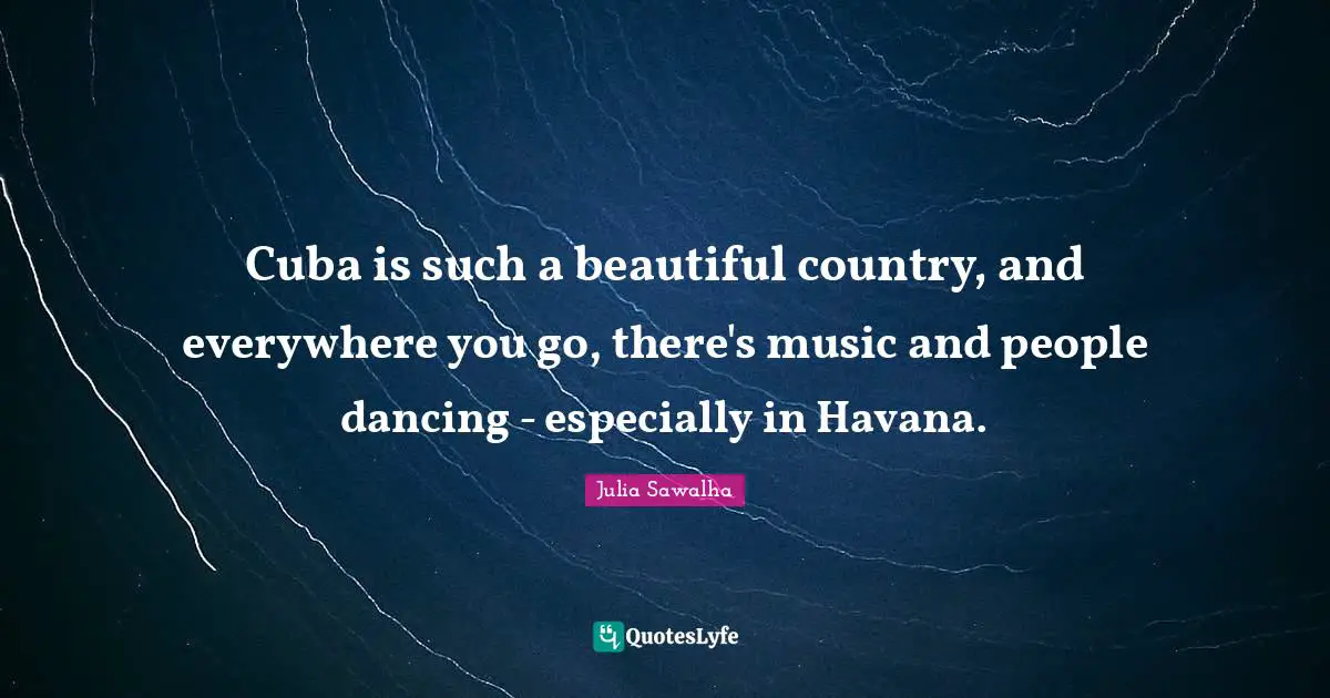 Cuba is such a beautiful country, and everywhere you go, there's music and people dancing - especially in Havana.