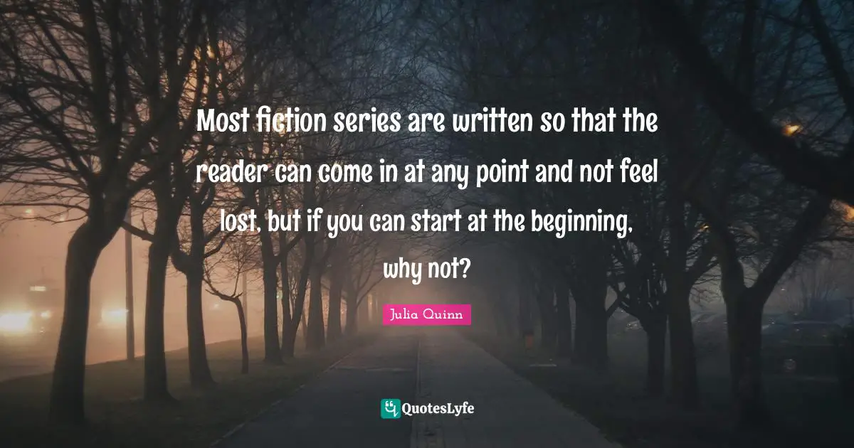 Most fiction series are written so that the reader can come in at any point and not feel lost, but if you can start at the beginning, why not?