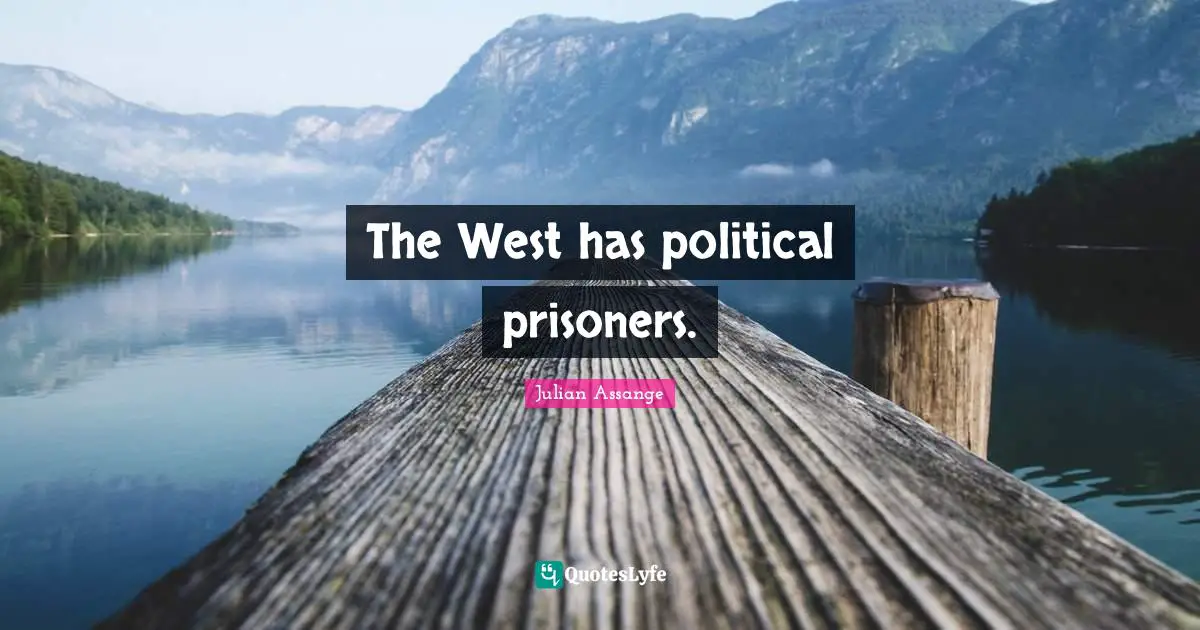 The West has political prisoners.
