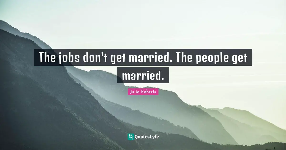 The jobs don't get married. The people get married.