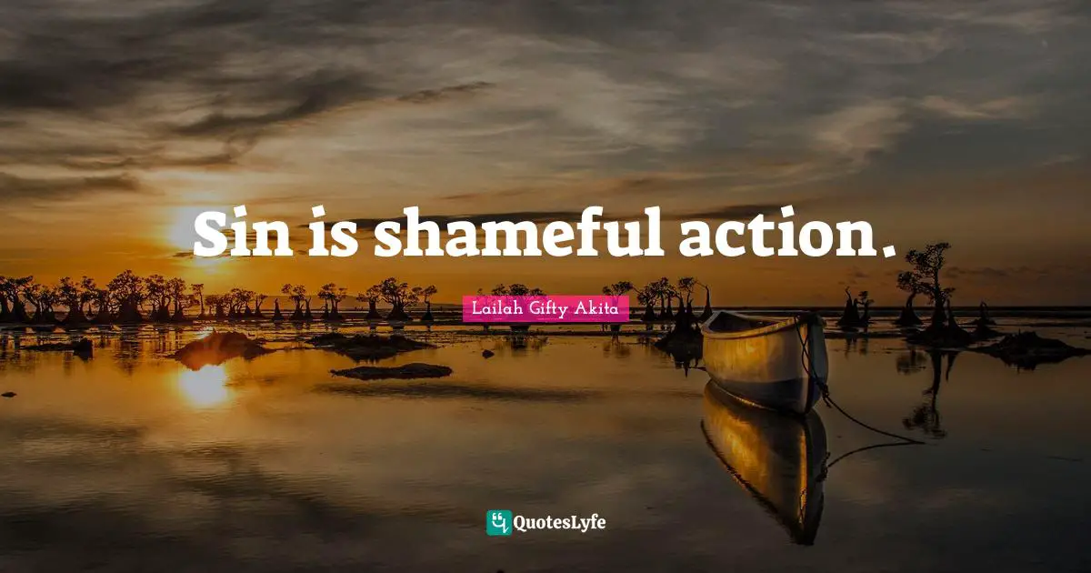 Sin is shameful action.