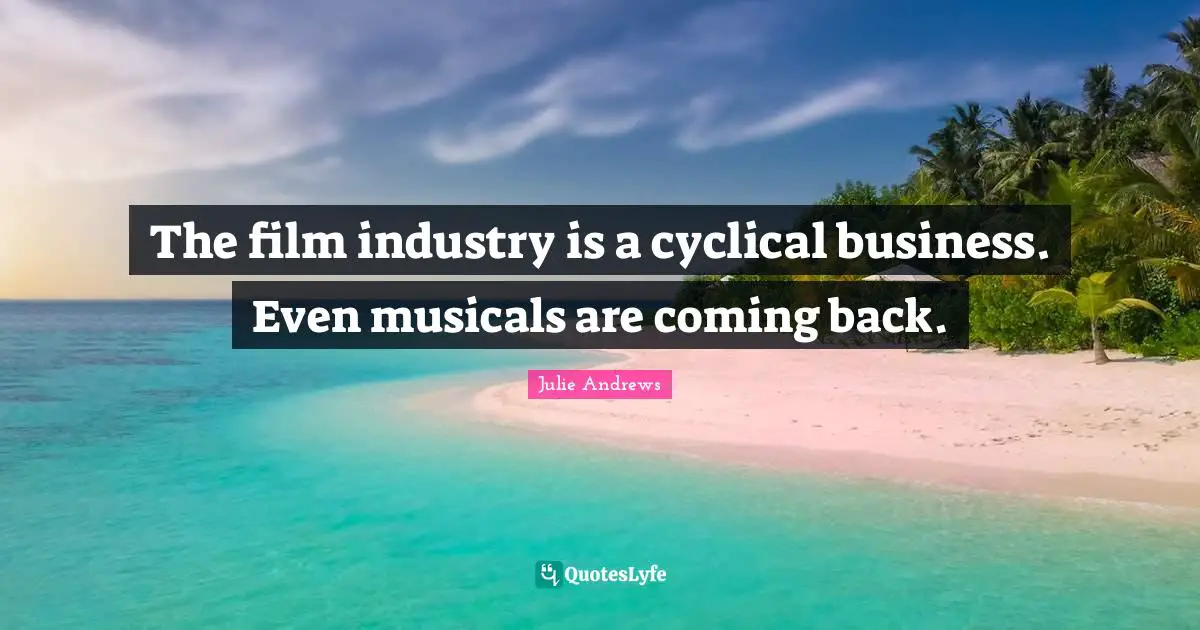 The film industry is a cyclical business. Even musicals are coming back.
