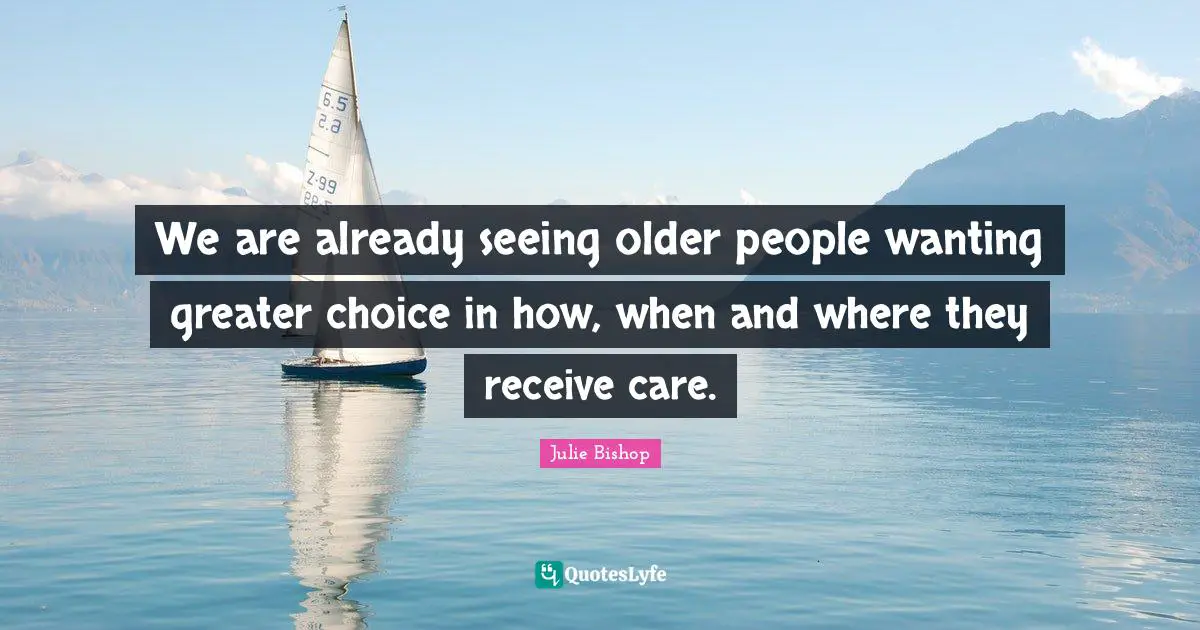 We are already seeing older people wanting greater choice in how, when and where they receive care.