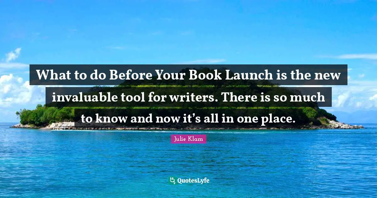 What to do Before Your Book Launch is the new invaluable tool for writers. There is so much to know and now it’s all in one place.