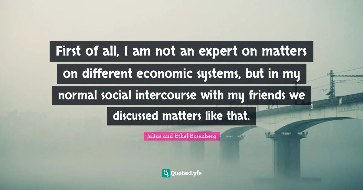 First of all, I am not an expert on matters on different economic systems, but in my normal social intercourse with my friends we discussed matters like that.