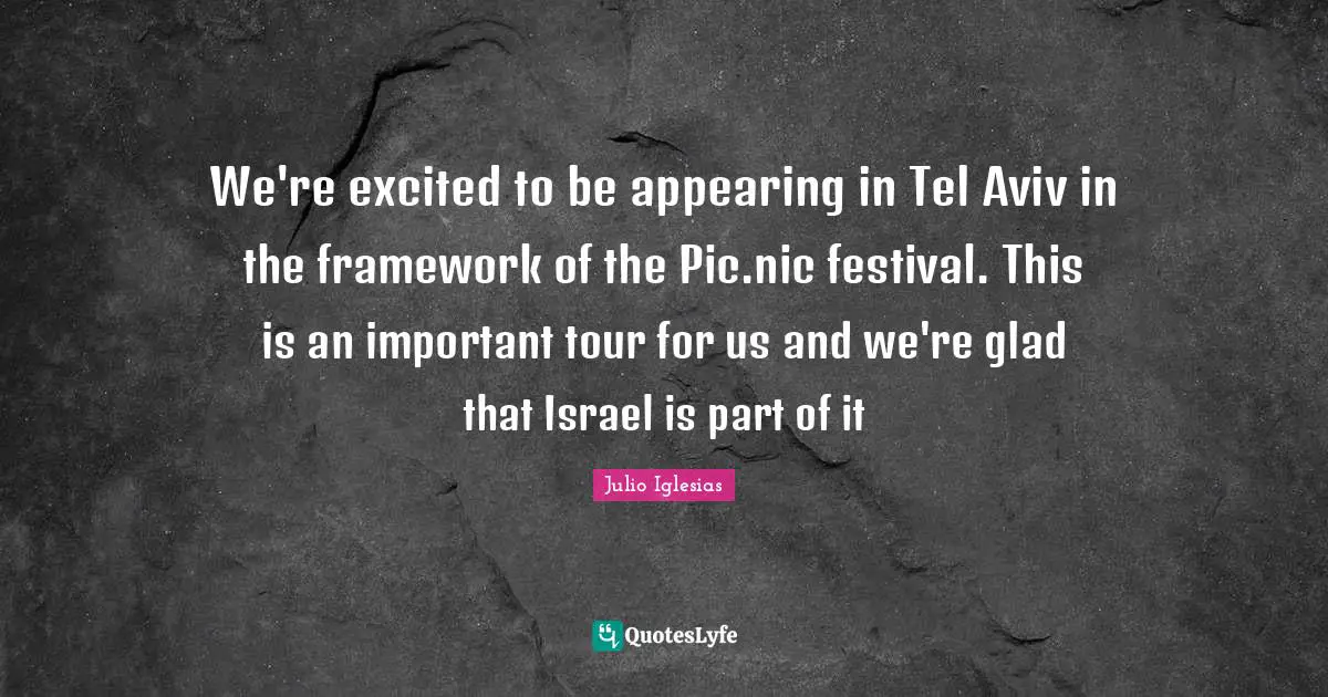 We're excited to be appearing in Tel Aviv in the framework of the Pic.nic festival. This is an important tour for us and we're glad that Israel is part of it