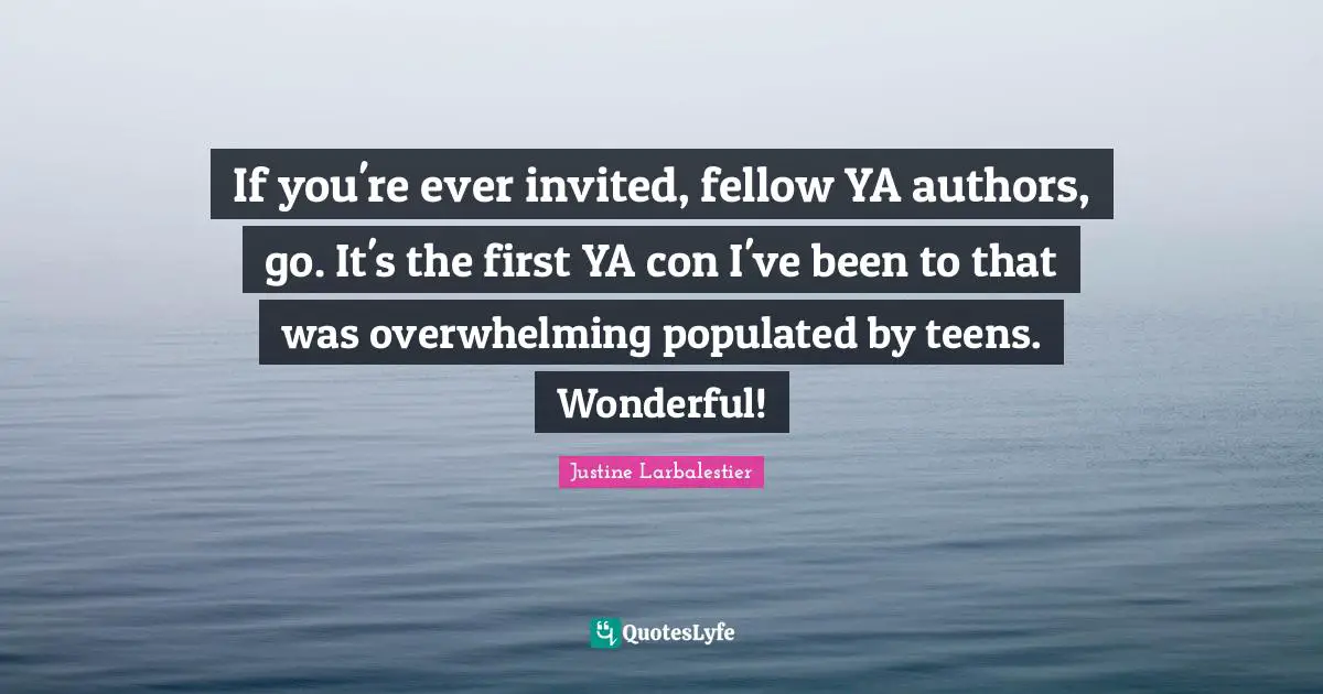 If you're ever invited, fellow YA authors, go. It's the first YA con I've been to that was overwhelming populated by teens. Wonderful!