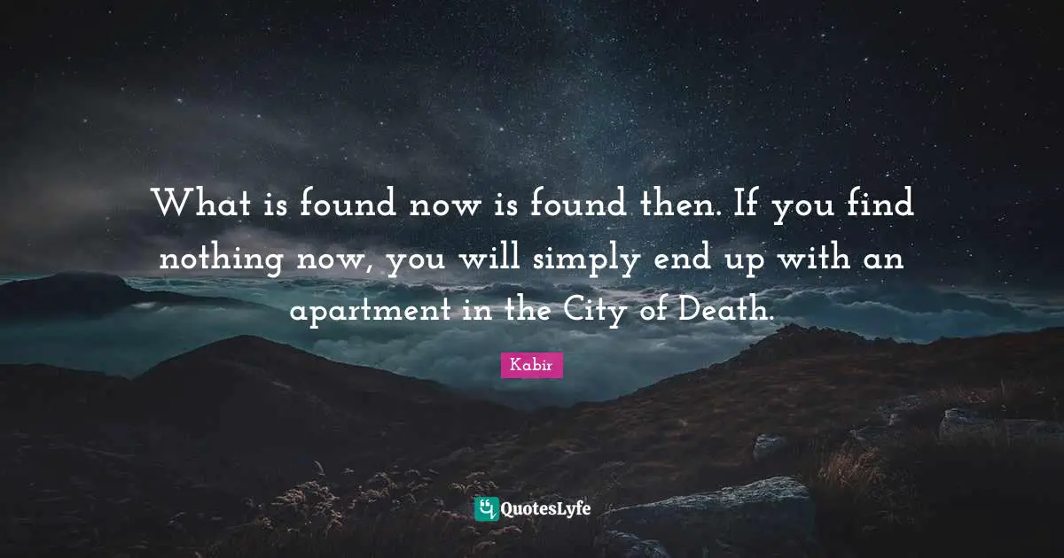 What is found now is found then. If you find nothing now, you will simply end up with an apartment in the City of Death.