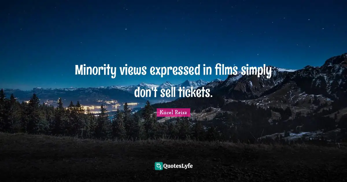Minority views expressed in films simply don't sell tickets.